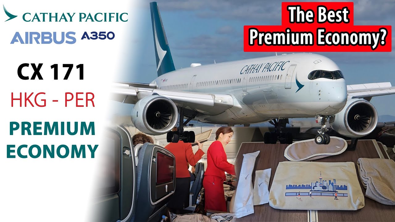 5 STAR Premium Economy on Cathay Pacific | A350-900 | 🇭🇰 Hong Kong to 🇦🇺 Perth