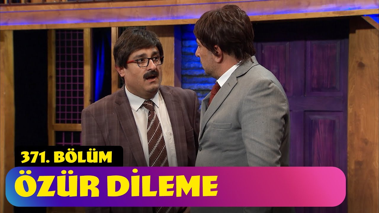 Özür Dileme - 371. Bölüm (Güldür Güldür Show)