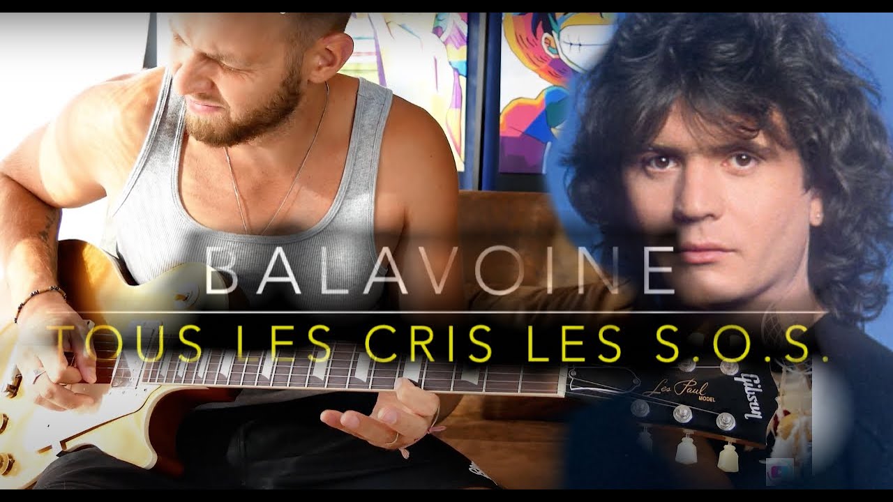 Balavoine - Tous les cris les sos - Electric guitar cover