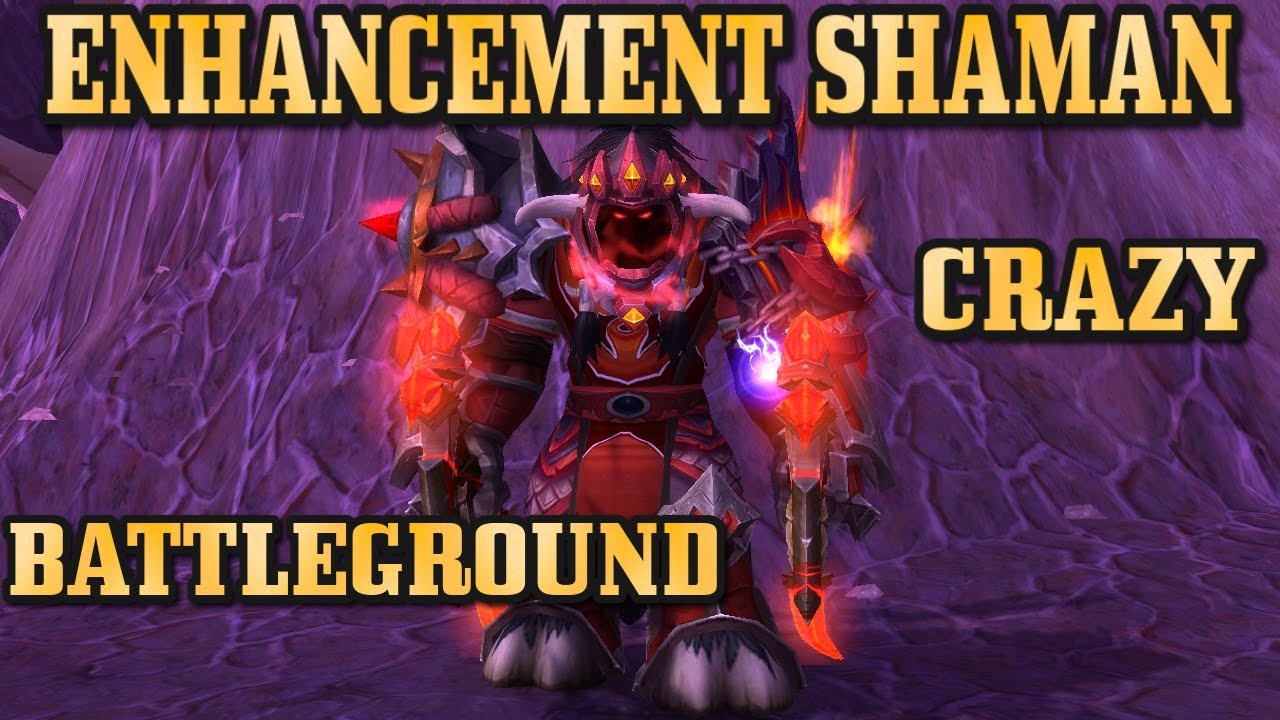 Crazy Battleground - Enhancement Shaman - Shadowlands 9.2.7