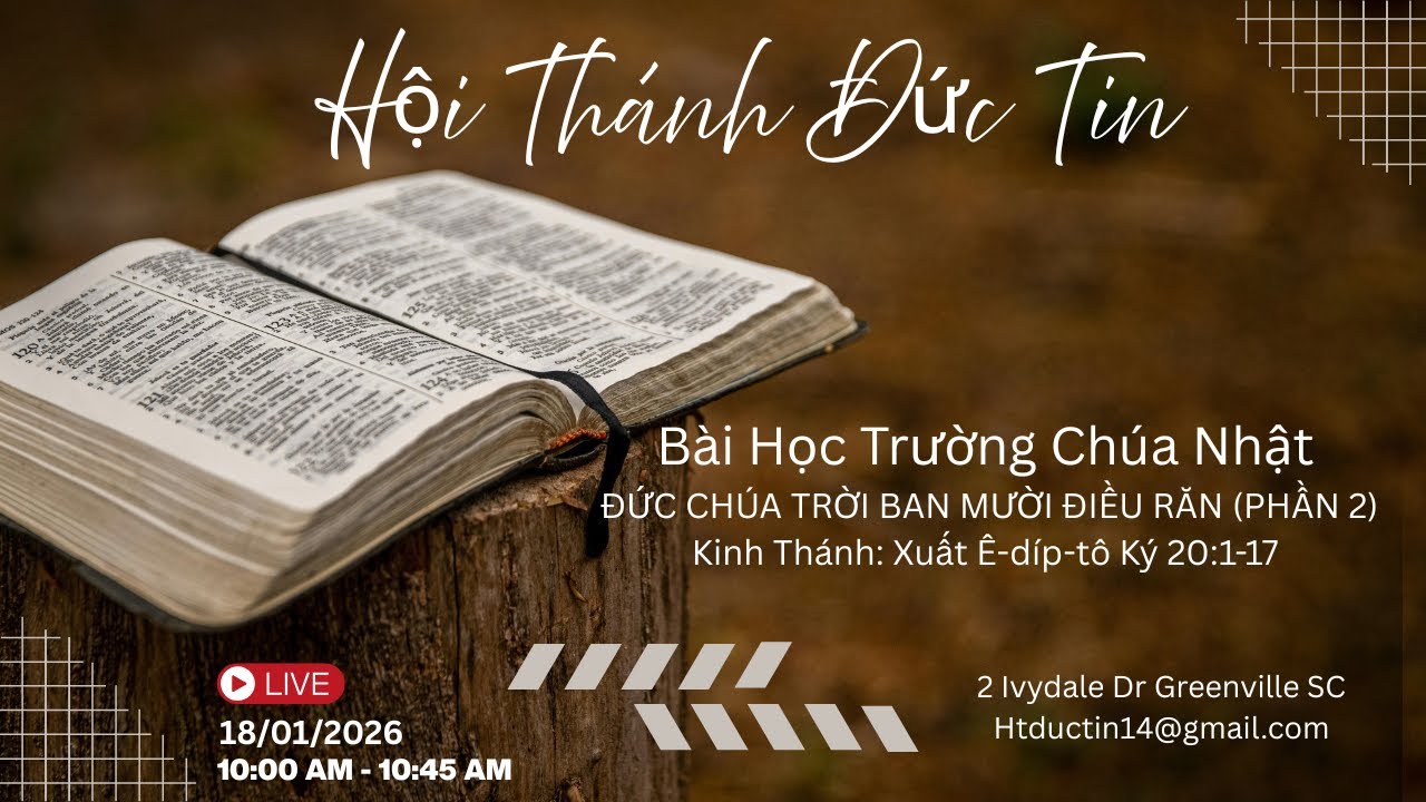 Bài Học Trường Chúa Nhật ngày 18/1/2026 | ĐỨC CHÚA TRỜI BAN MƯỜI ĐIỀU RĂN (PHẦN 2) | ĐIỀU RĂN II