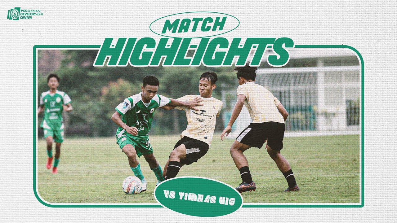FRIENDLY MATCH: TIMNAS U16 vs PSS U16