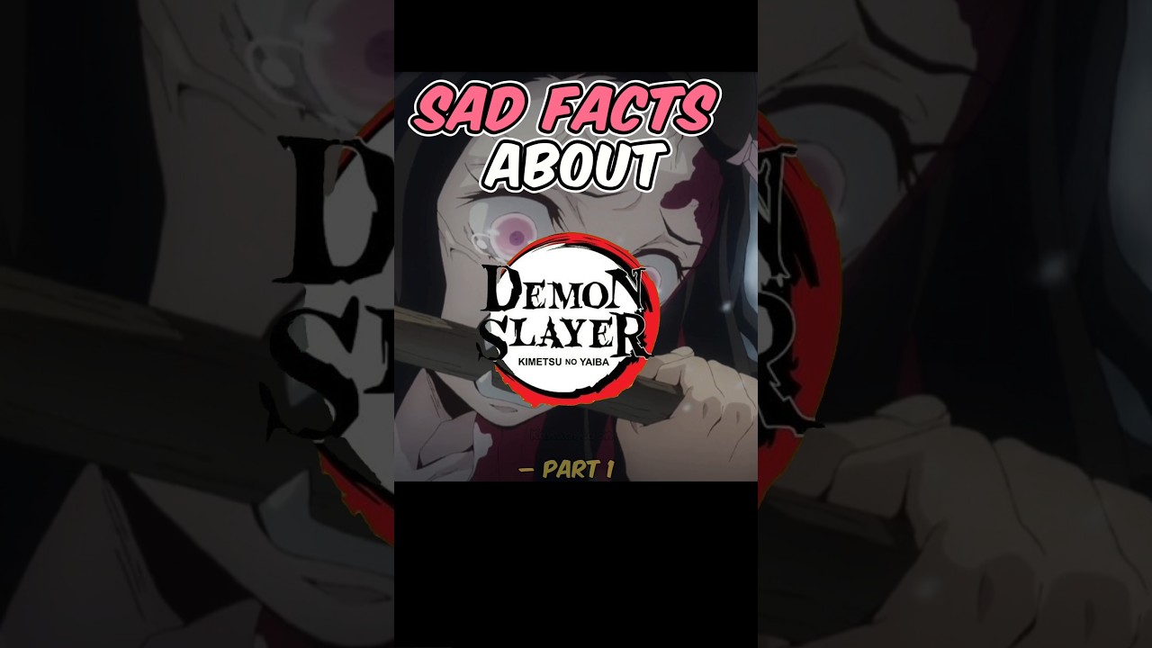 Sad Facts About Demon Slayer – Part 1 💔 (⚠️ Spoiler Alert) 