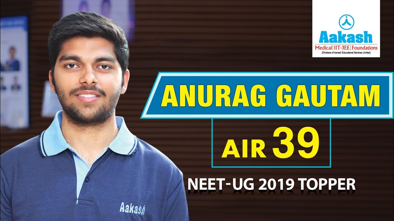 Anurag Gautam NEET UG 2019 AIR 39 | Aakash Institute