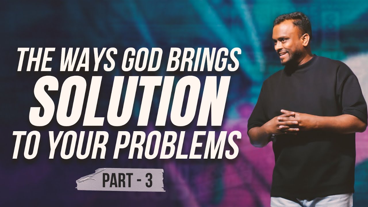 The Ways God Brings Solution To Your Problems - Part 3 (English Sermon) | Pas Gersson Edinbaro | PCC