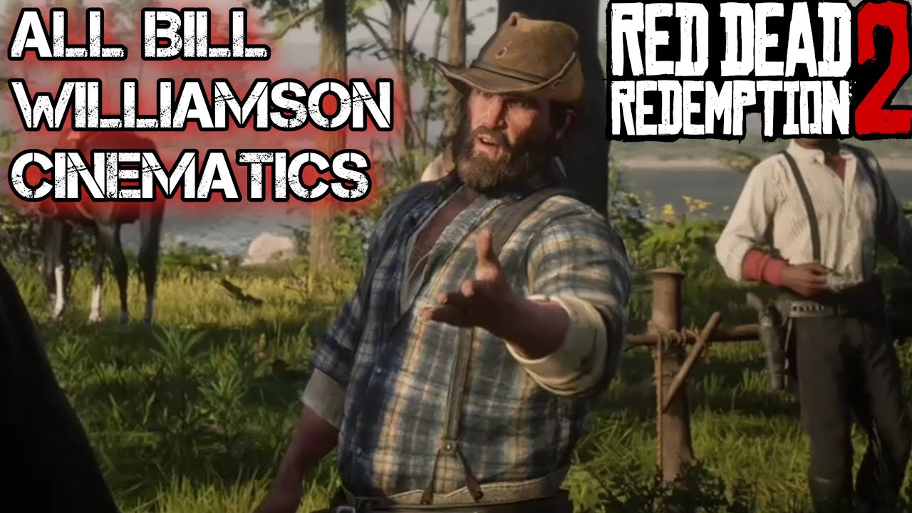 All Bill Williamson Cinematics - Red Dead Redemption 2