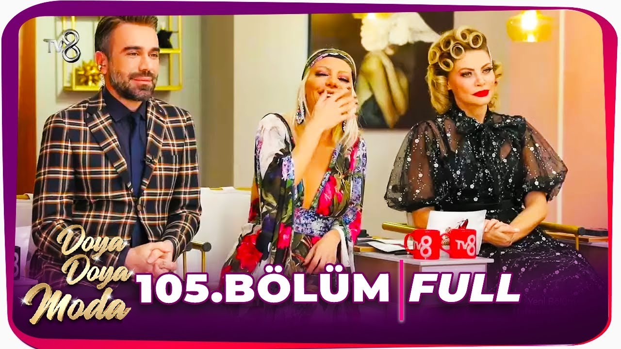 Doya Doya Moda 105. Bölüm | 17 Nisan 2020