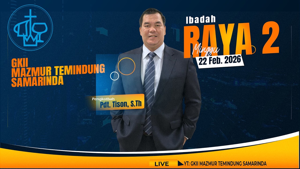 IBADAH RAYA 2 | 22 FEBRUARI 2026