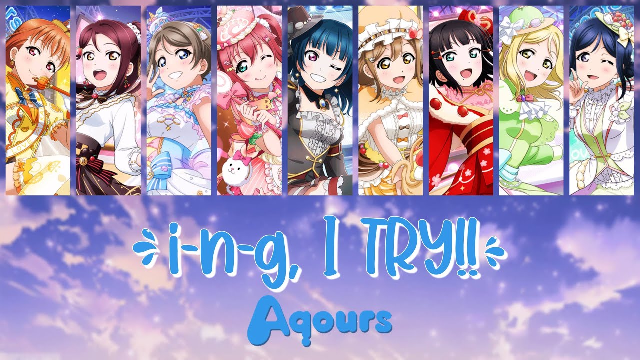 Aqours - i-n-g, I TRY!! (Color coded, Kanji, Romaji, Eng)