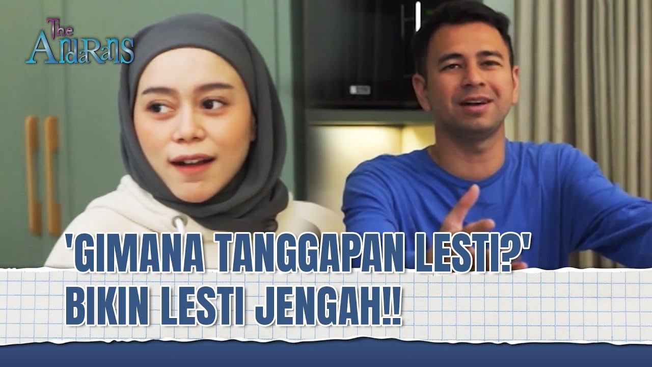 Raffi Ahmad Seneng Banget Ledekin Dedek Lesti | The Andarans Eps 27 (1/2)