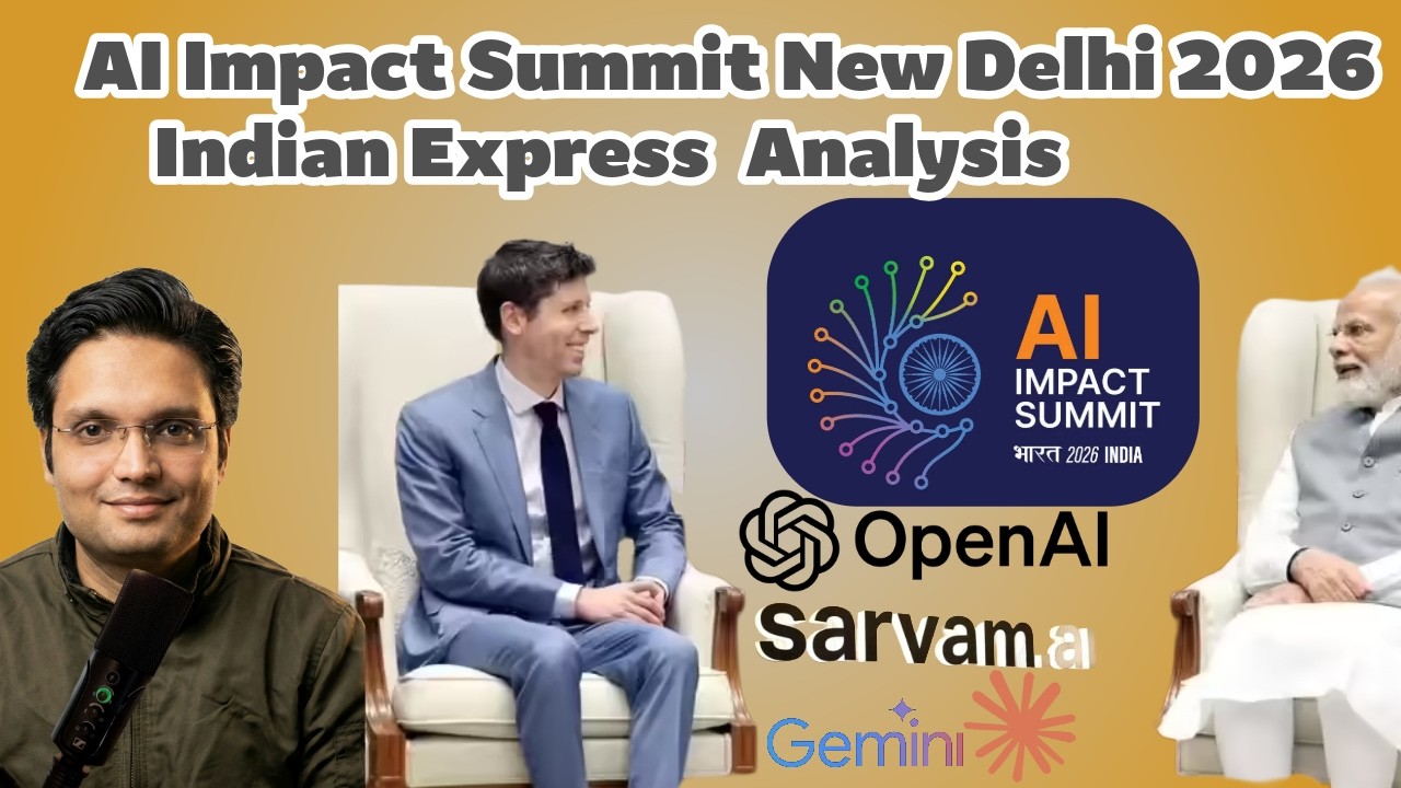 AI IMPACT SUMMIT 2026 - NEW DELHI | INDIAN EXPRESS ANALYSIS FOR UPSC | Hindi.