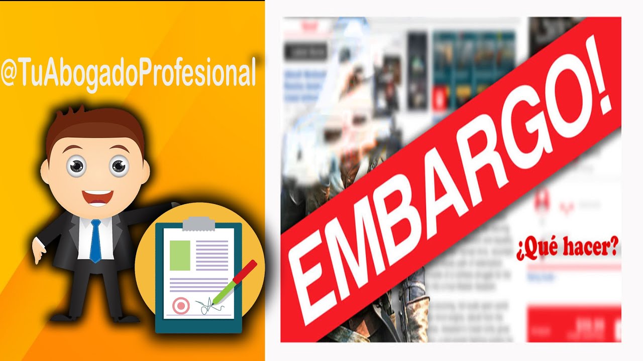 ¿QUÉ HACER EN UN EMBARGO? ¿Se puede evitar? | Tu Abogado Profesional