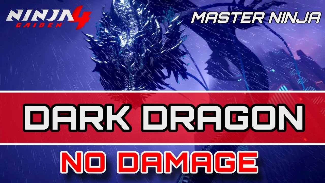 NINJA GAIDEN 4 - Dark Dragon (First Phase) - No Hit + Bonus Clips - Master Ninja - Ryu (Untouchable)