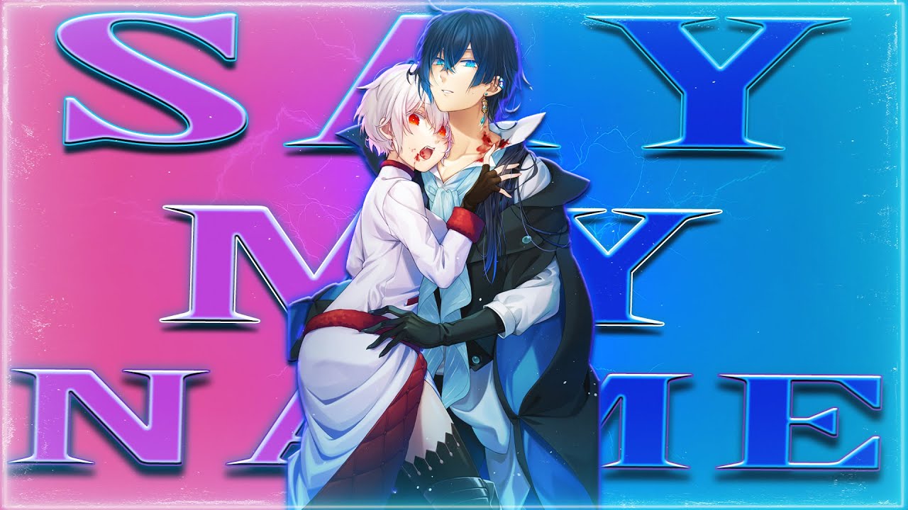 BlueTunes - Say My Name / Vanitas No Carte「AMV」