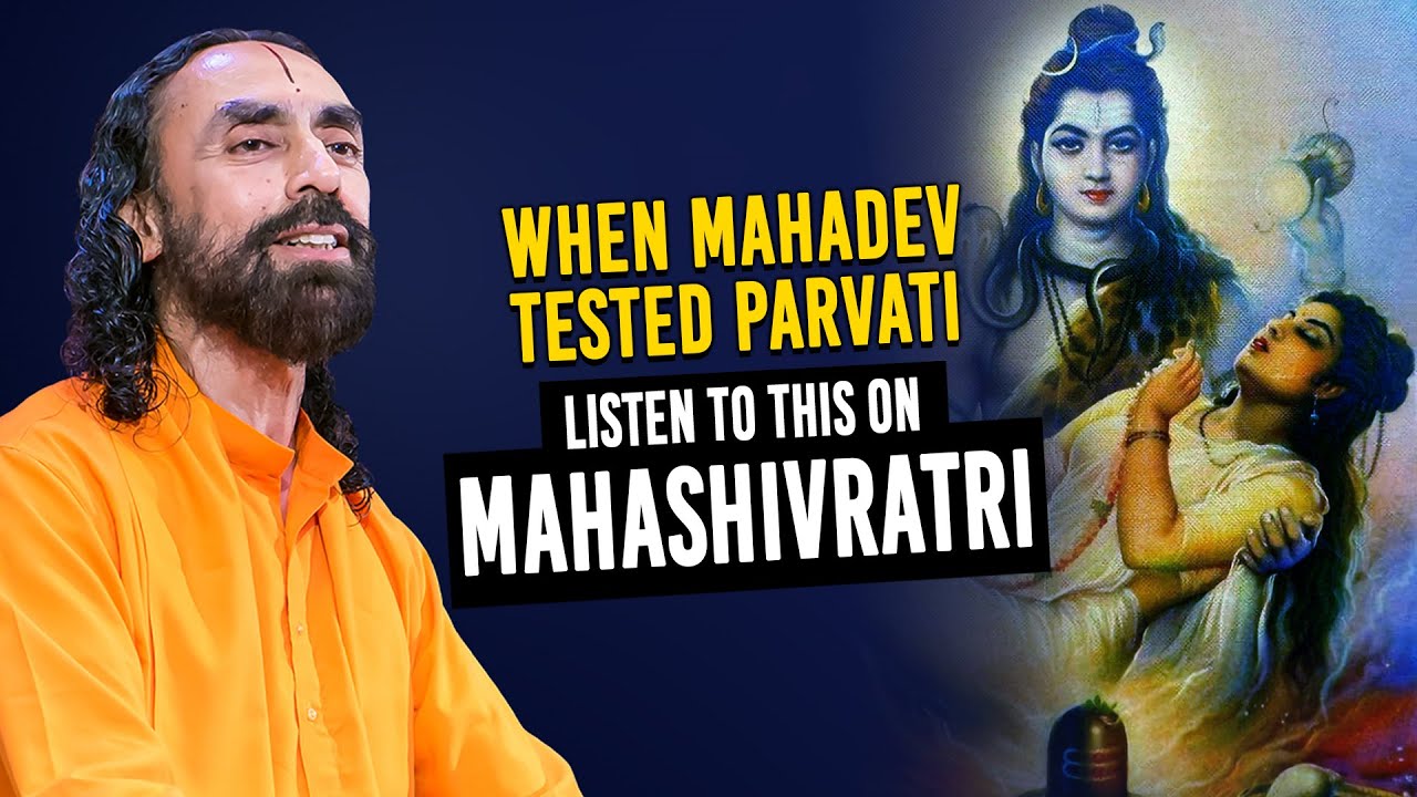 When Mahadev Tested Parvati Maa | Listen To THIS On MAHASHIVRATRI - Swami Mukundananda