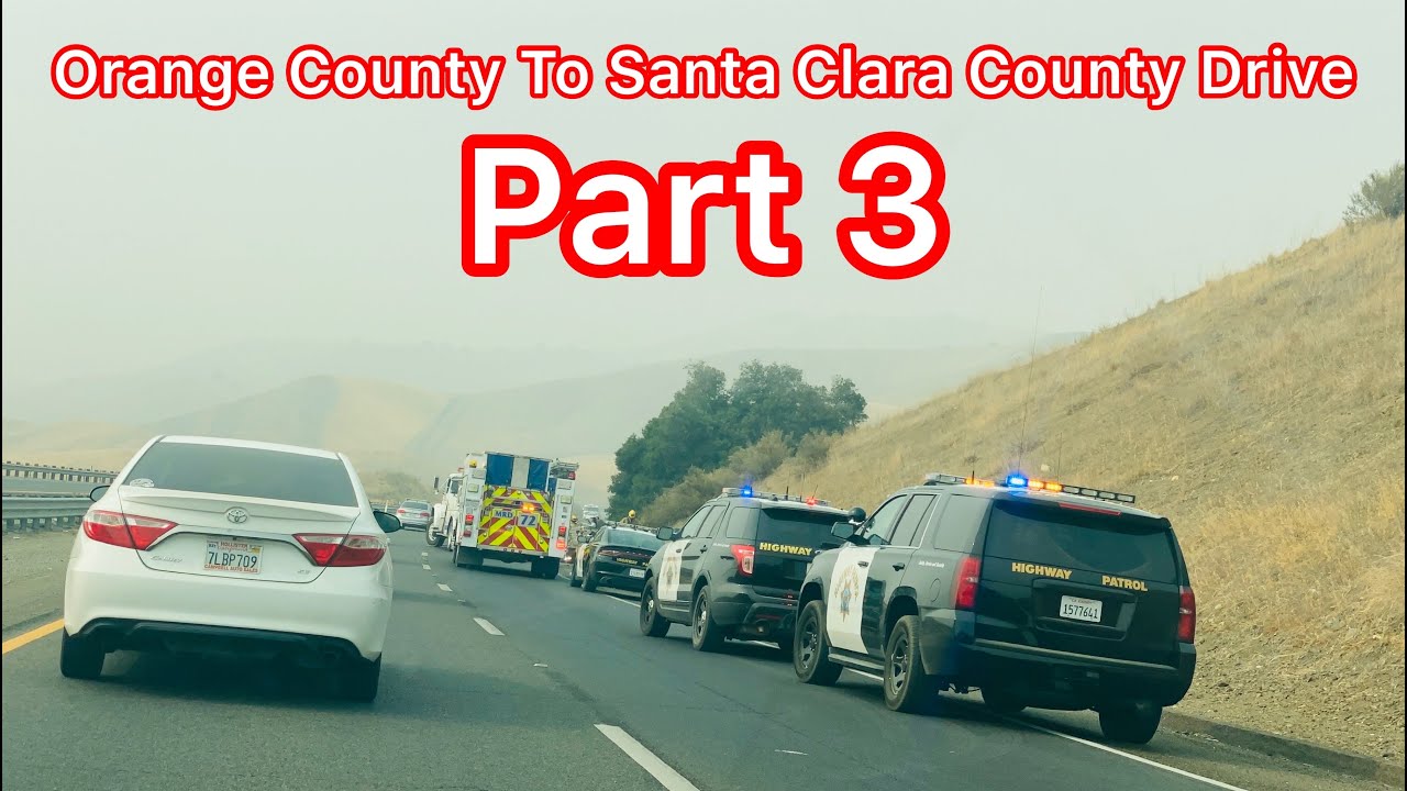 ORANGE COUNTY TO SANTA CLARA COUNTY DRIVE - Part 3 (Big Accidents On CA-152 - Pacheco Pass Highway)
