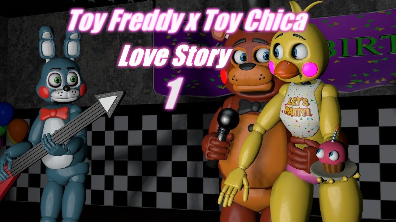 Toy Freddy x Toy Chica Love Story (Part 1)