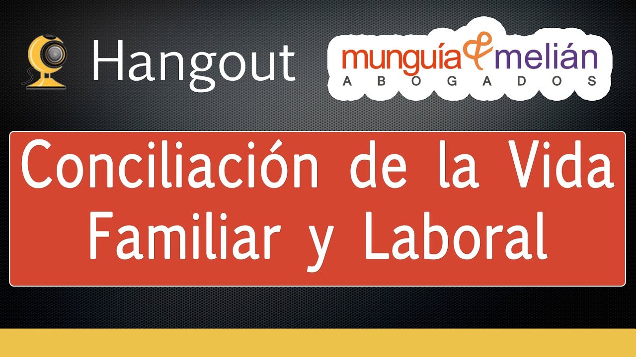 Conciliación de la Vida Familiar y Laboral