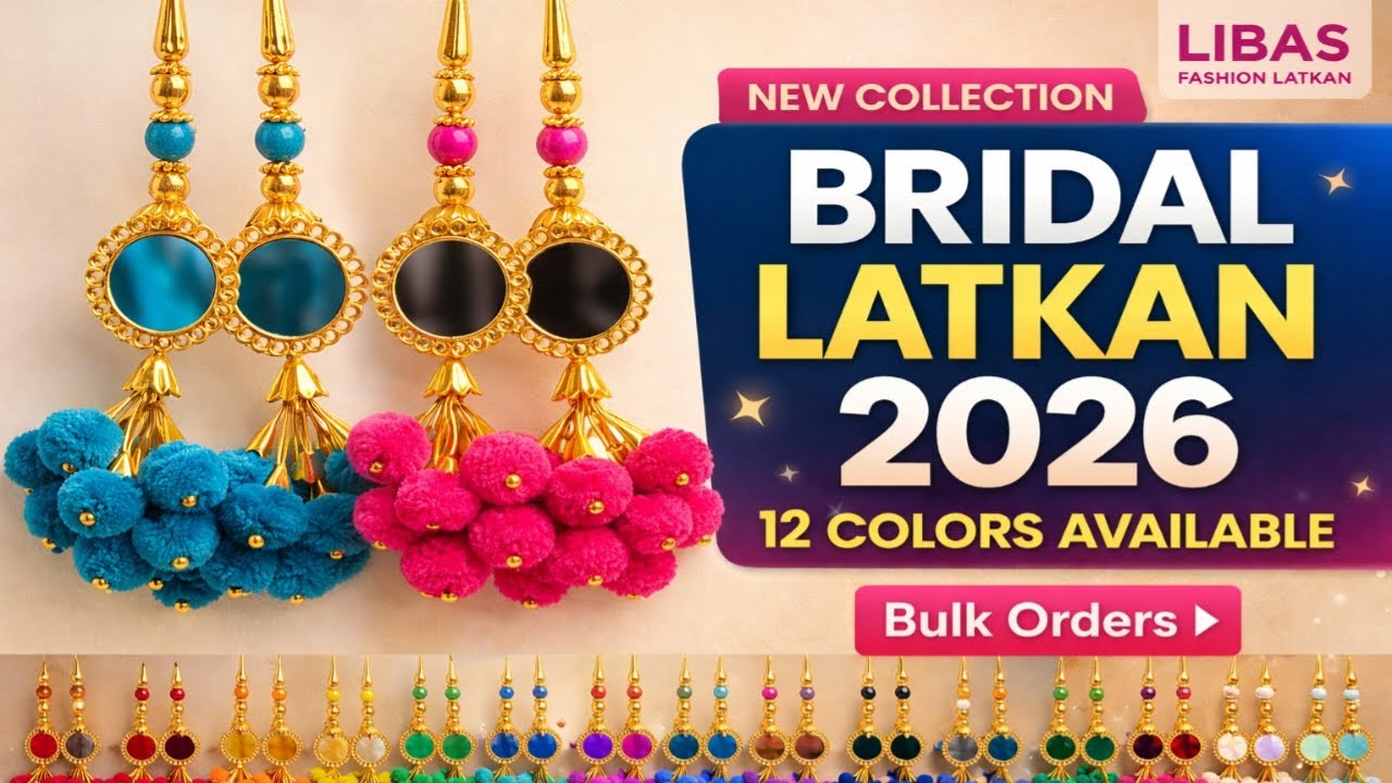 Bridal Latkan 2026 | 12 Colors Available | New Wedding Latkan Design