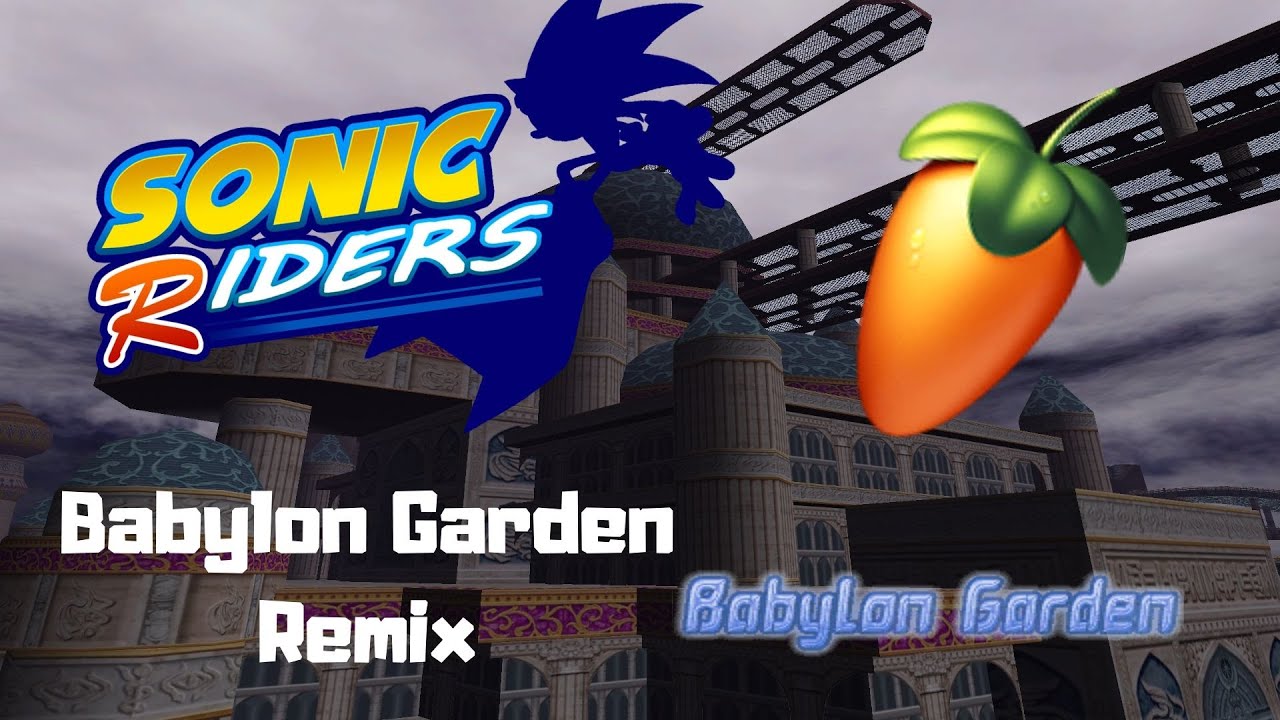 Sonic Riders Babylon Garden FL Studio Remix
