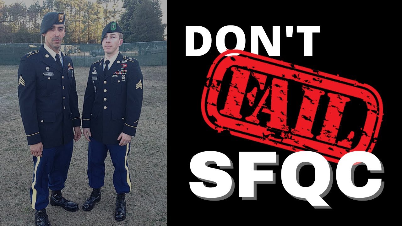 Don't Fail Special Forces Qualification Course | Former Green Beret