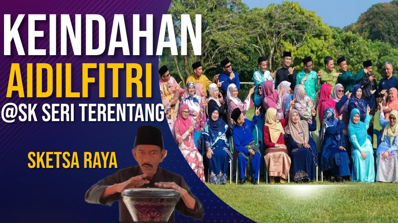 KEINDAHAN AIDILFITRI @ SK SERI TERENTANG PEKAN