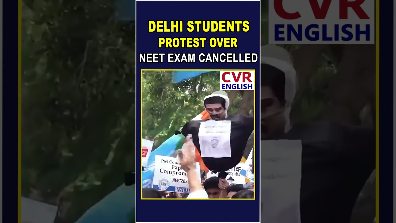 NEET-UG 2026 Cancelled Amid Leak Row, Students Protest Outside NTA Office | CVR ENGLISH