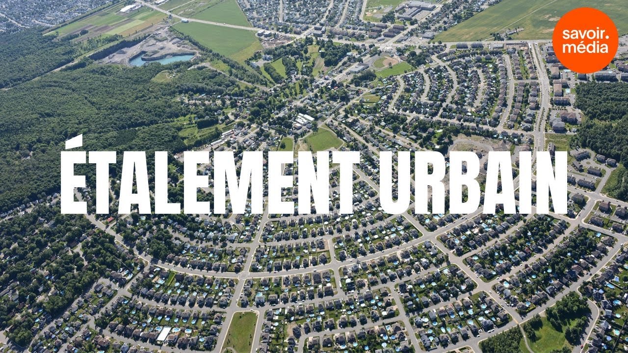 Étalement urbain - Objectif Laurentie