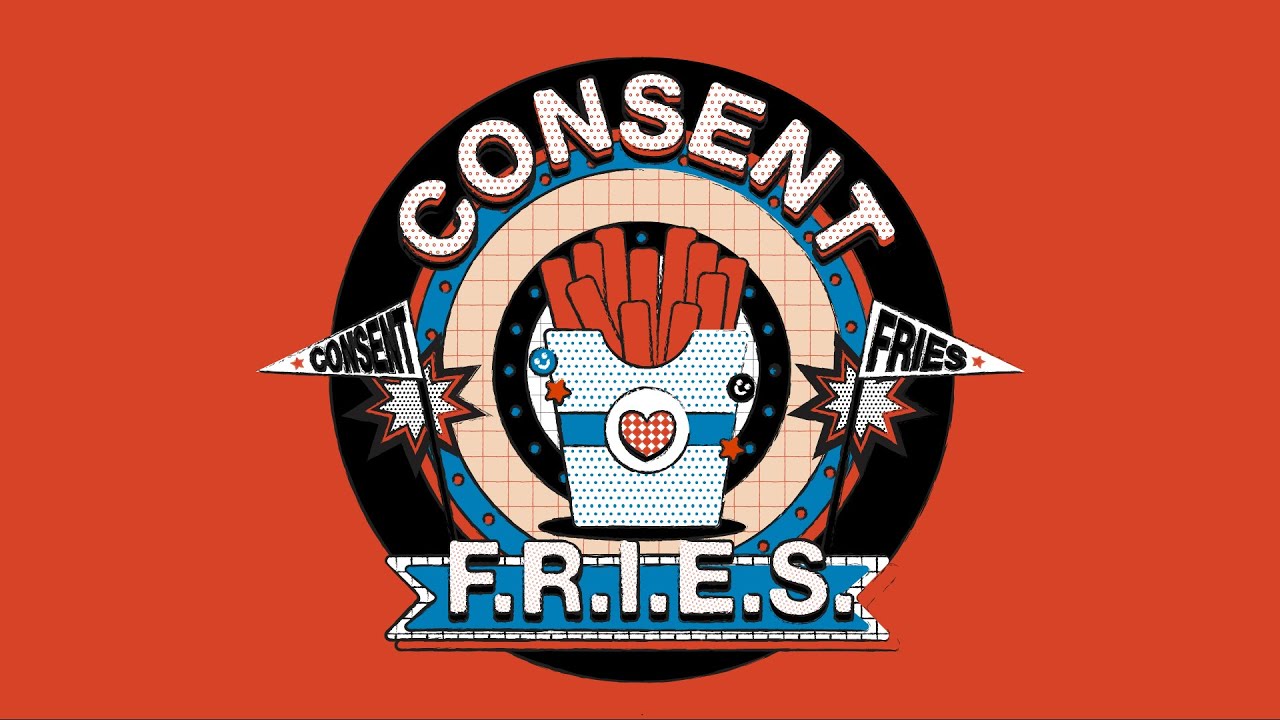 CONSENT IS LIKE FRIES - Animated Explainer Video