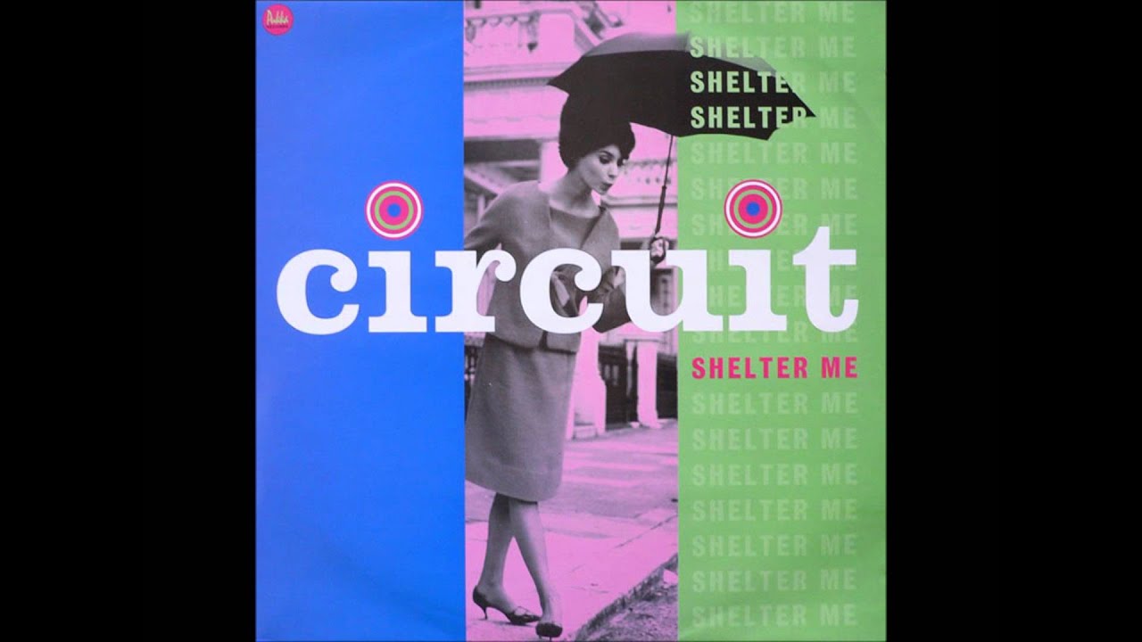 Circuit - Shelter Me