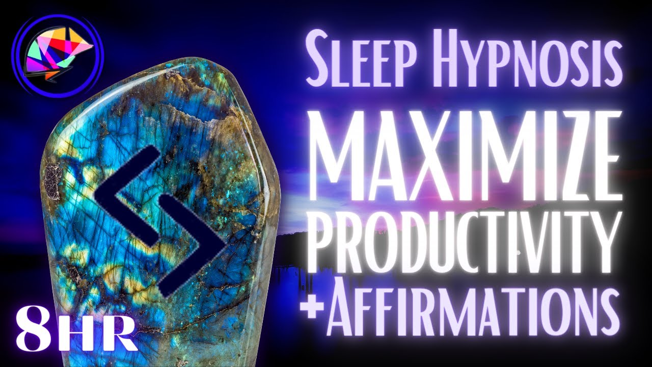 Maximum Productivity Sleep Hypnosis & Affirmations (8 hrs)