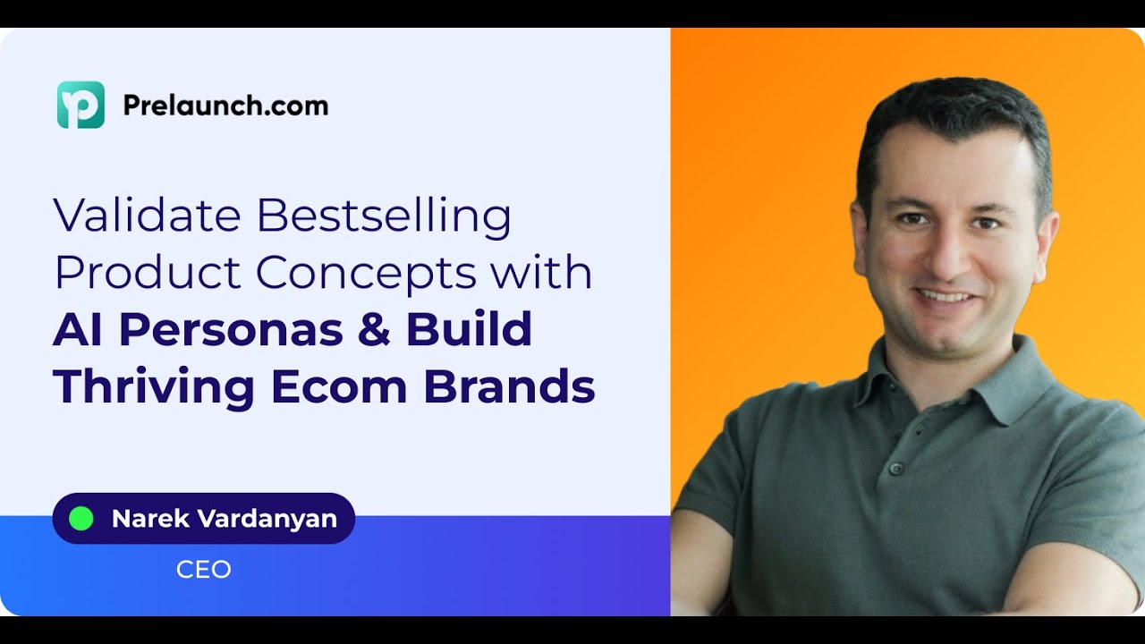 Narek Vardanyan: Validate Bestselling Product Concepts with AI Personas & Build Thriving Ecom Brands