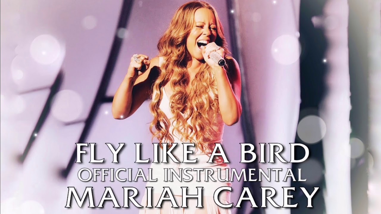 Mariah Carey - Fly Like A Bird Official Instrumental (With Background Vocals)