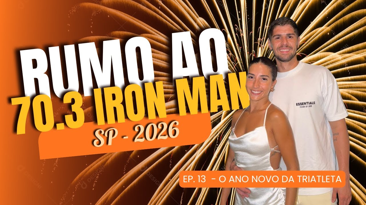 RUMO AO IRONMAN 70.3 SÃO PAULO 2026 - Ep. 13 O ano novo da triatleta