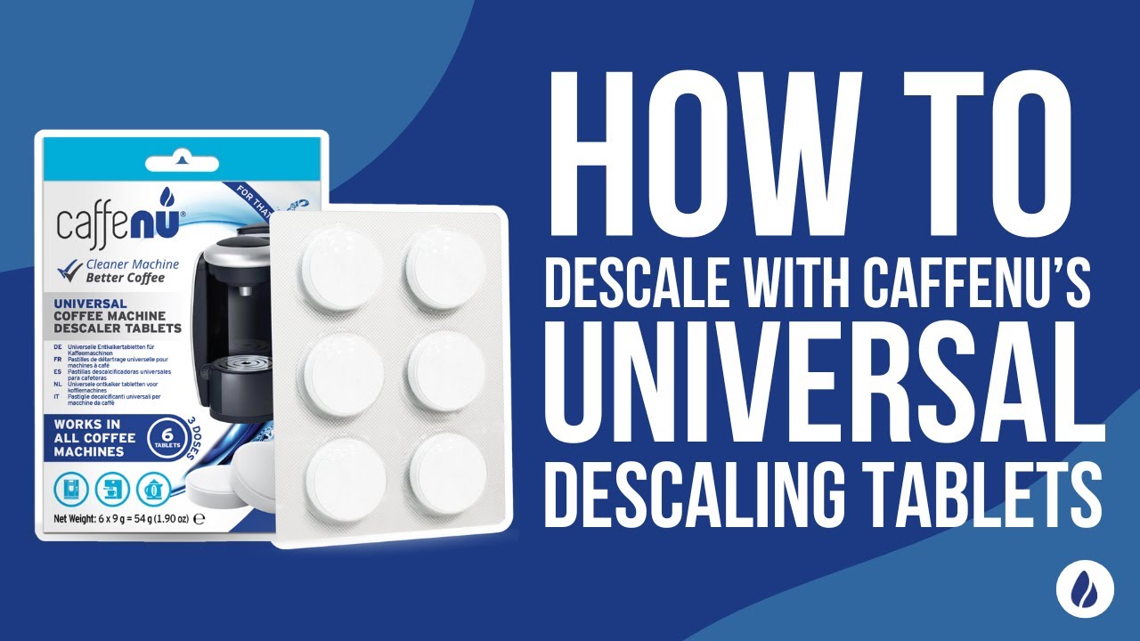 How to Use Caffenu&rsquo;s Universal Descaling Tablets for Perfect Coffee Machine Maintenance