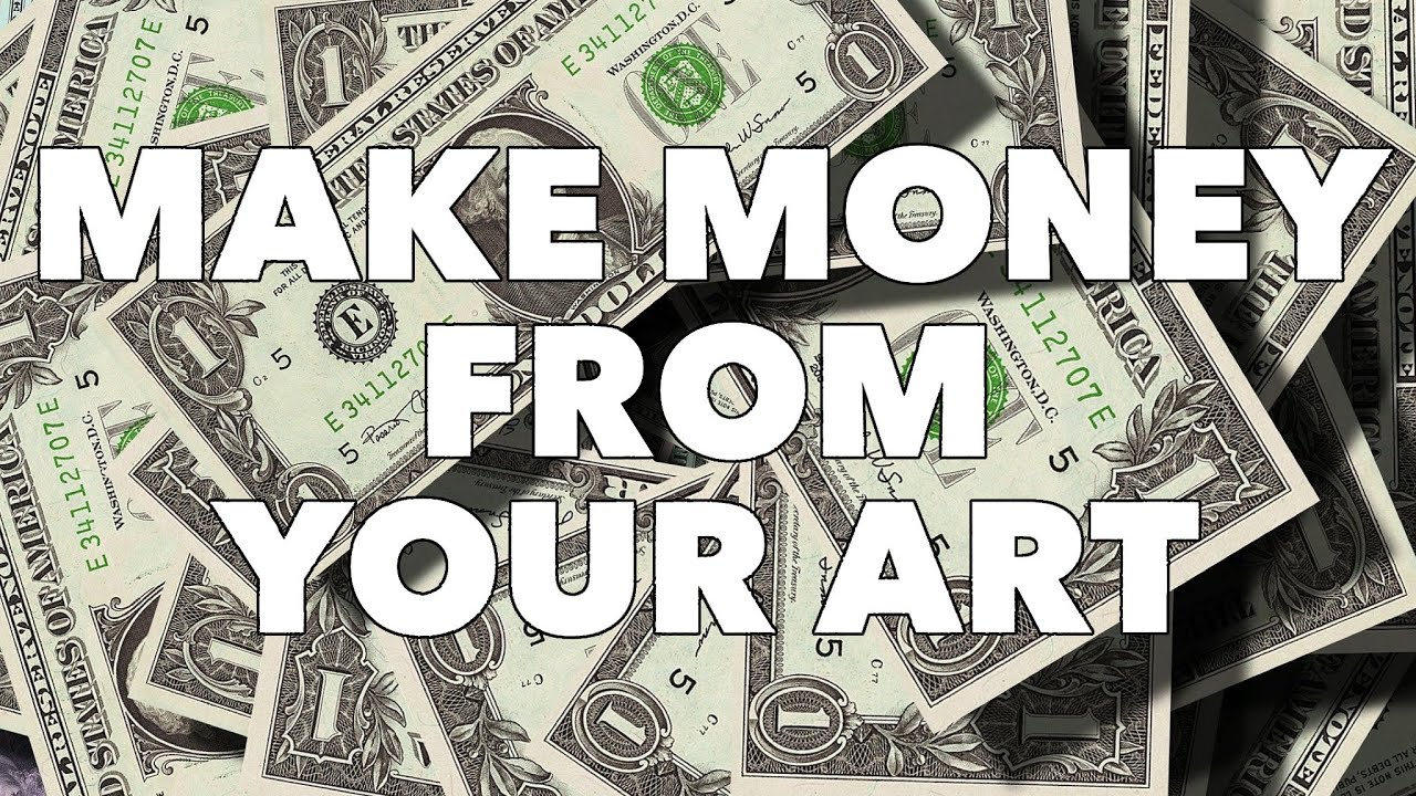 17 Ways to Make Money Off Your Art