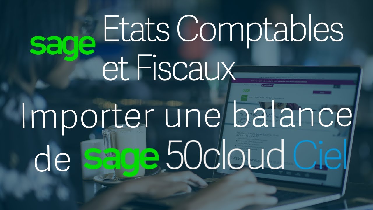 Sage ECF - Importez une balance depuis Sage 50 Cloud Ciel