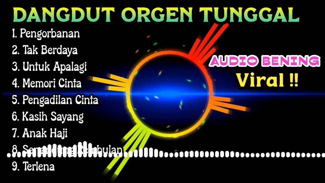 KUMPULAN DANGDUT NONSTOP LAWAS VIRAL - AUDIO SUPER BENING