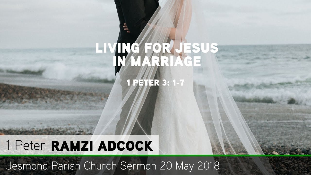 1 Peter 3: 1-7 - Living for Jesus in Marriage - Sermon from JPC - Clayton TV