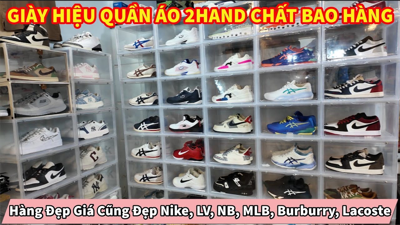Qu&aacute; Đ&atilde;! GI&Agrave;Y HIỆU QUẦN &Aacute;O 2HAND CHẤT BAO H&Agrave;NG H&agrave;ng Đẹp Gi&aacute; Đẹp Nike, LV, NB, MLB, Burburry, Lacoste