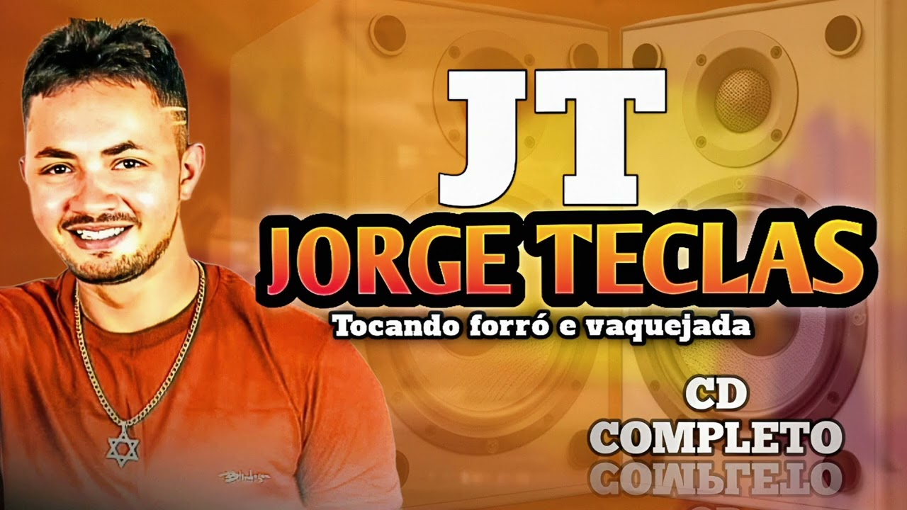 JORGE TECLAS  - TOCANDO FORRÓ E VAQUEJADA
