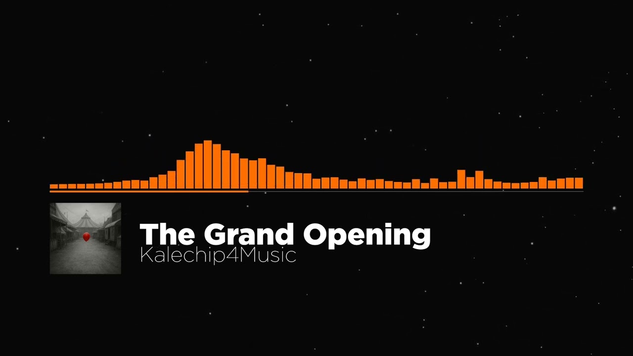 The Grand Opening - Kalechip4Music