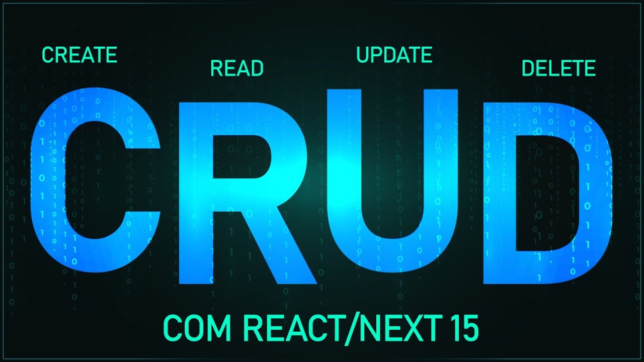 CRUD para iniciantes com React e Next 15