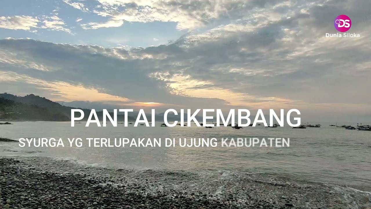 Pantai Cikembang || syurga yg terlupakan di kaki bukit Puncak Habibie
