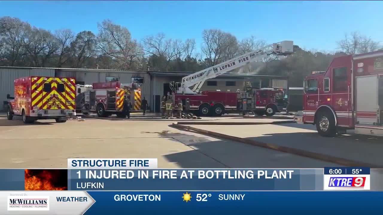1 injured in fire at Lufkin bottling plant