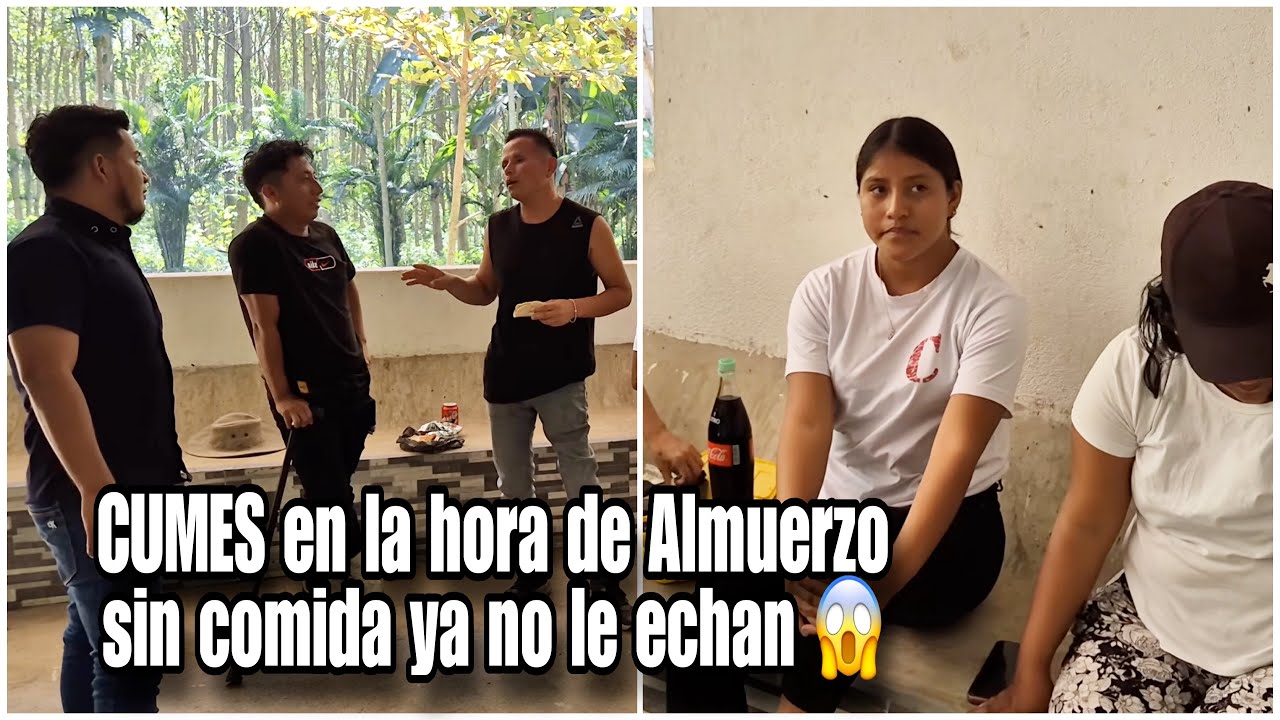 Última hora CUMES hoy asta sin comida  llega al  trabajo culpan a DELMI😱