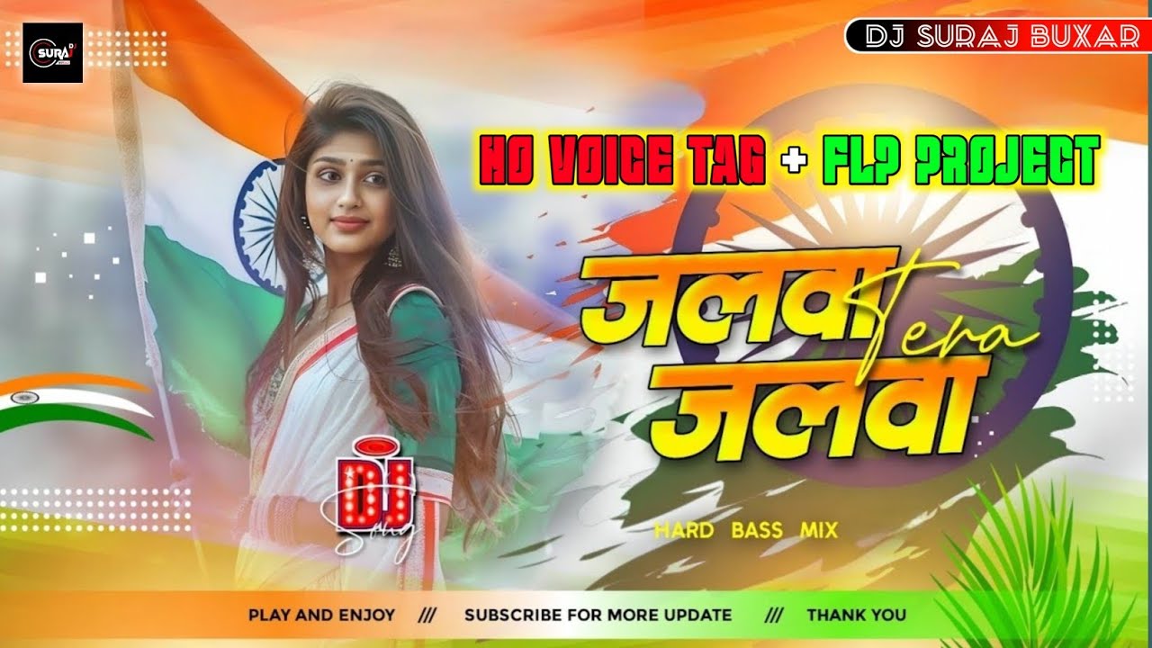 Jalwa Jalwa | Aye Watan Aye Watan DJ Remix | NO Voice Tag | FLP Project | Deshbhakti DJ Song 