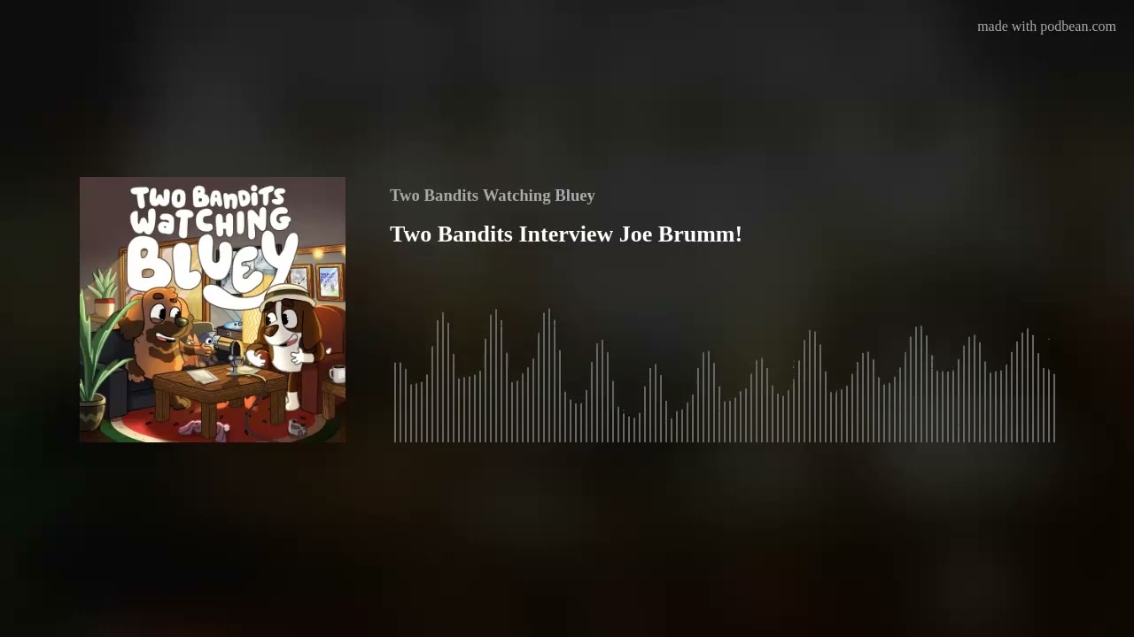 Two Bandits Interview Joe Brumm!