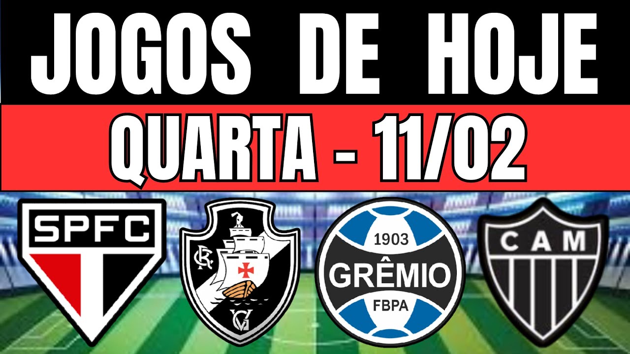 JOGOS DE HOJE | BRASILEIR&Atilde;O 2026 | QUARTA-FEIRA 11/02/2026 | JOGOS DE HOJE 