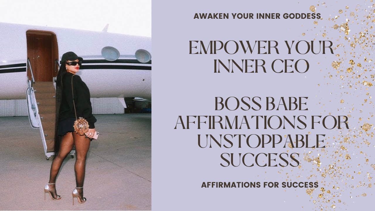 POWERFUL BOSS BABE AFFIRMATIONS FOR SUCCESS, WEALTH & FEMALE EMPOWERMENT 👑✨